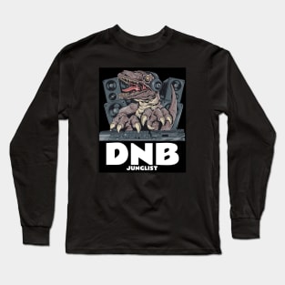 DNB - Junglist T.Rex Dj Long Sleeve T-Shirt